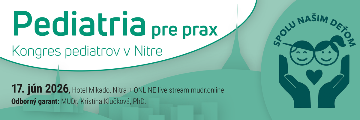 Pediatria pre prax, Kongres pediatrov v Nitre - 2026